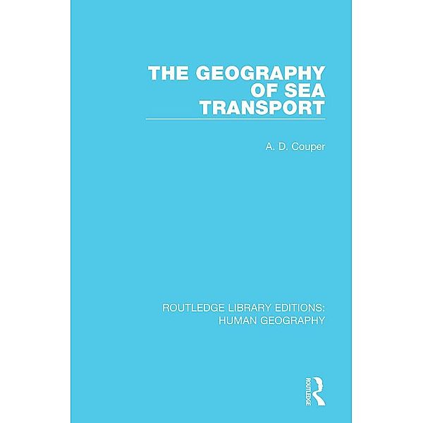 The Geography of Sea Transport, Alastair Couper