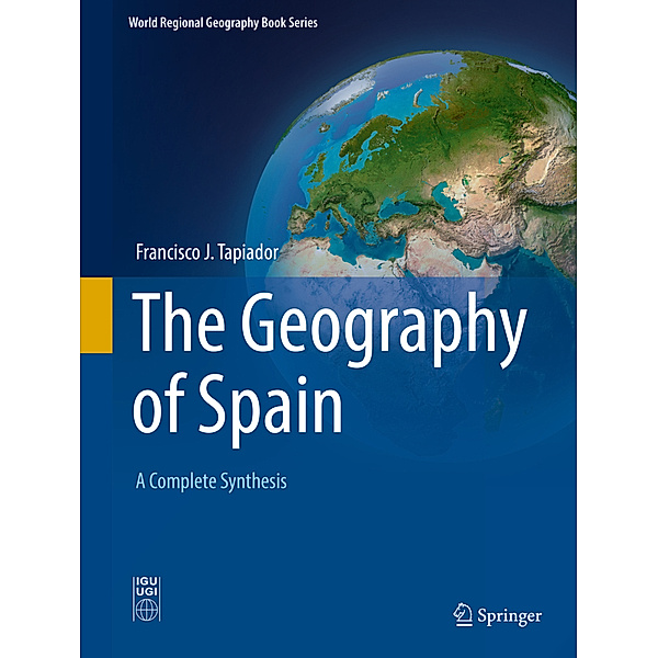 The Geography of Spain, Francisco J. Tapiador