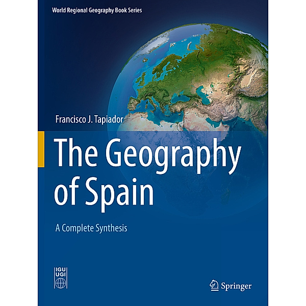 The Geography of Spain, Francisco J. Tapiador