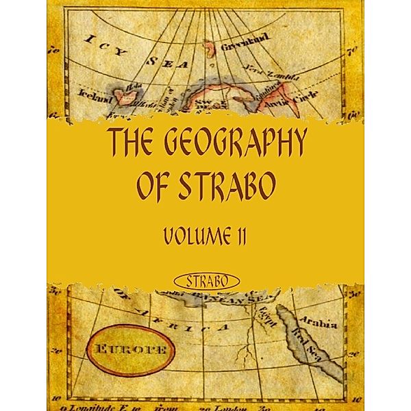 The Geography of Strabo : Volume II (Illustrated), Strabo