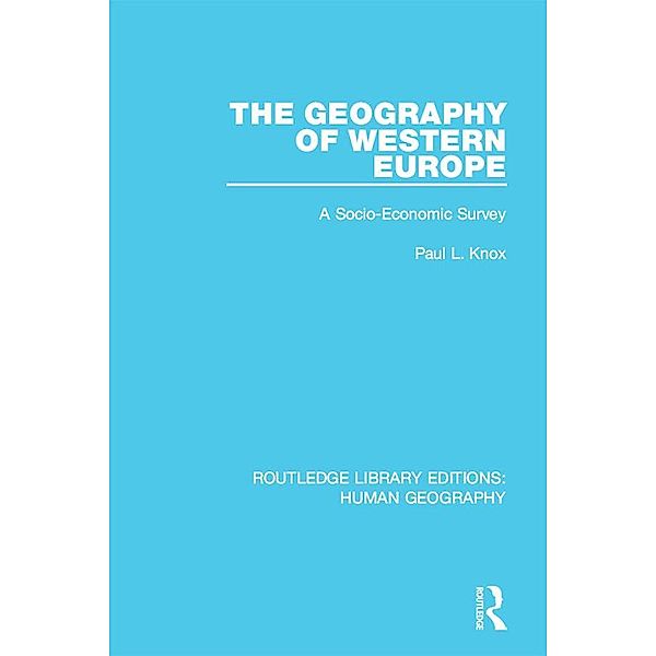 The Geography of Western Europe, Paul L Knox