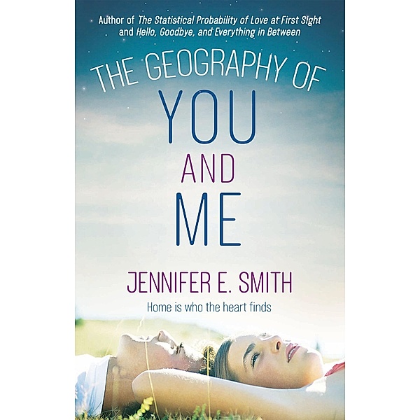 The Geography of You and Me, Jennifer E. Smith