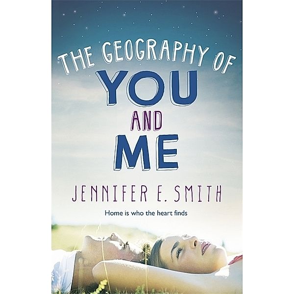 The Geography of You and Me, Jennifer E. Smith