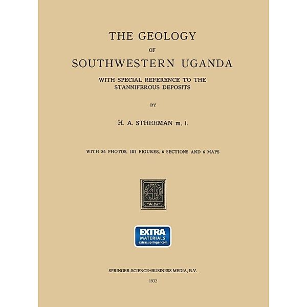 The Geology of Southwestern Uganda, H. A. Stheeman, Hendrik Albert