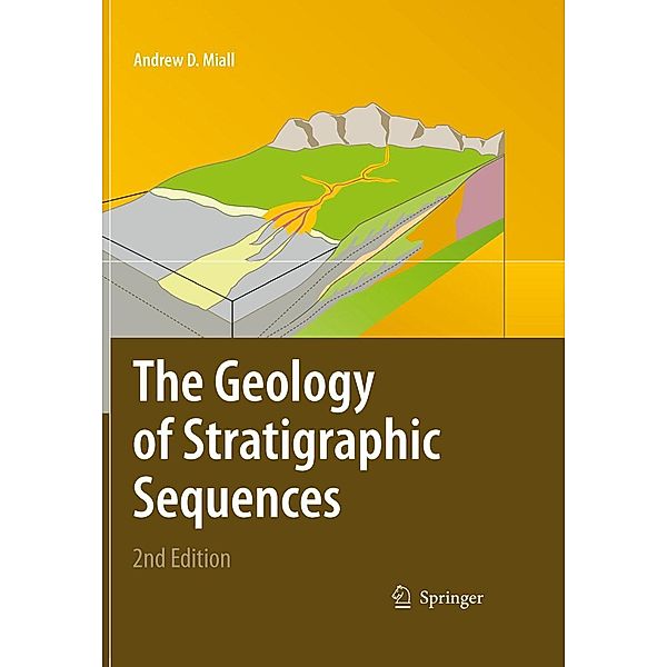 The Geology of Stratigraphic Sequences, Andrew D. Miall