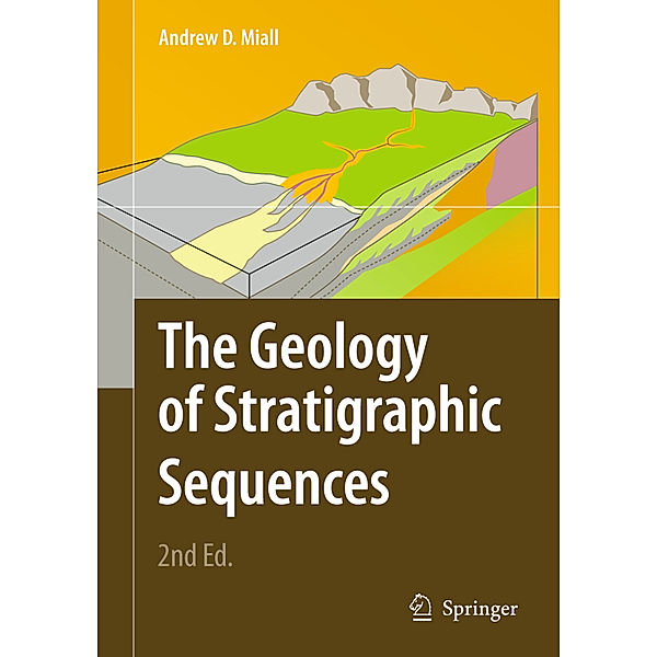 The Geology of Stratigraphic Sequences, Andrew D. Miall