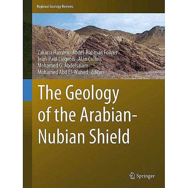 The Geology of the Arabian-Nubian Shield / Regional Geology Reviews