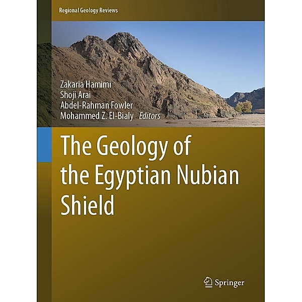 The Geology of the Egyptian Nubian Shield / Regional Geology Reviews