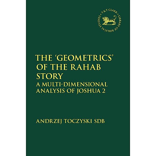 The 'Geometrics' of the Rahab Story, Andrzej Toczyski Sdb