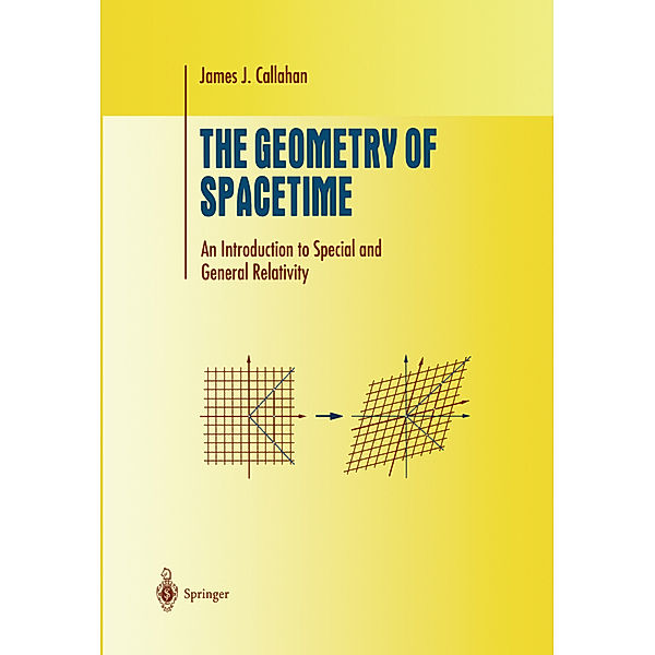 The Geometry of Spacetime, James J. Callahan