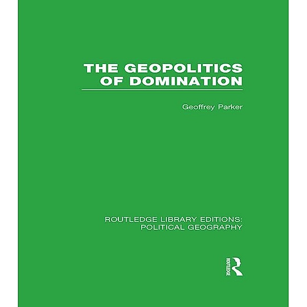 The Geopolitics of Domination, Geoffrey Parker