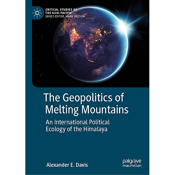 The Geopolitics of Melting Mountains, Alexander E. Davis
