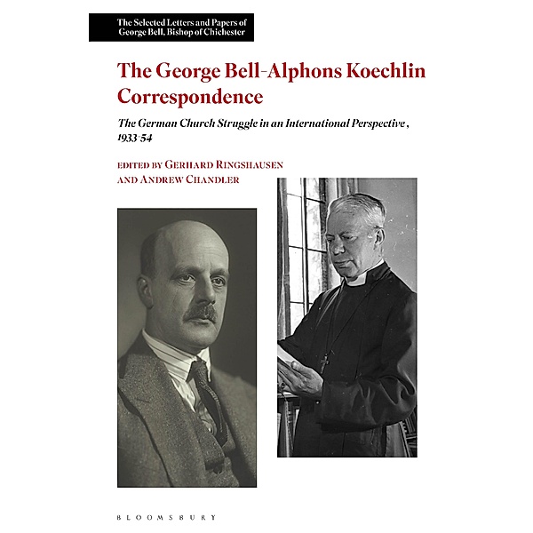 The George Bell-Alphons Koechlin Correspondence