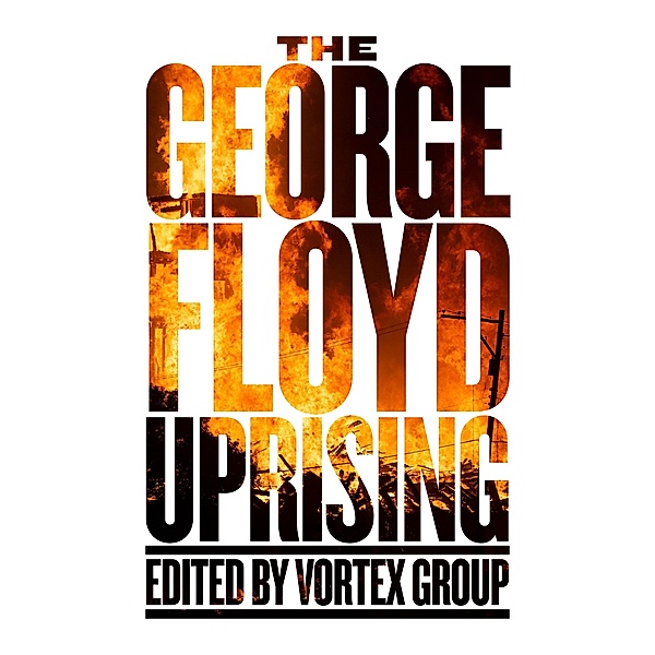 The George Floyd Uprising / PM Press