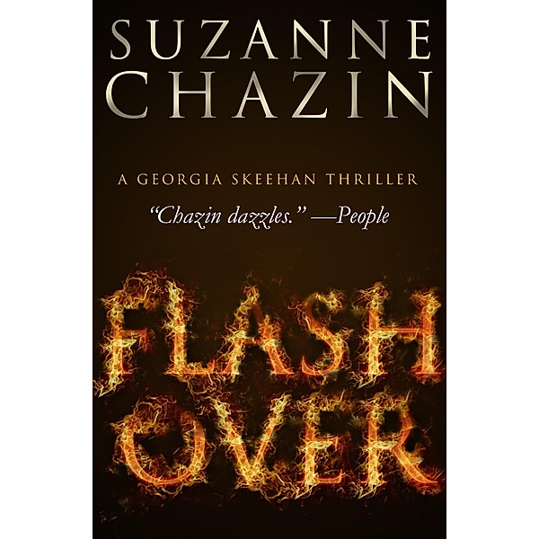 The Georgia Skeehan Thrillers: 2 Flashover, Suzanne Chazin