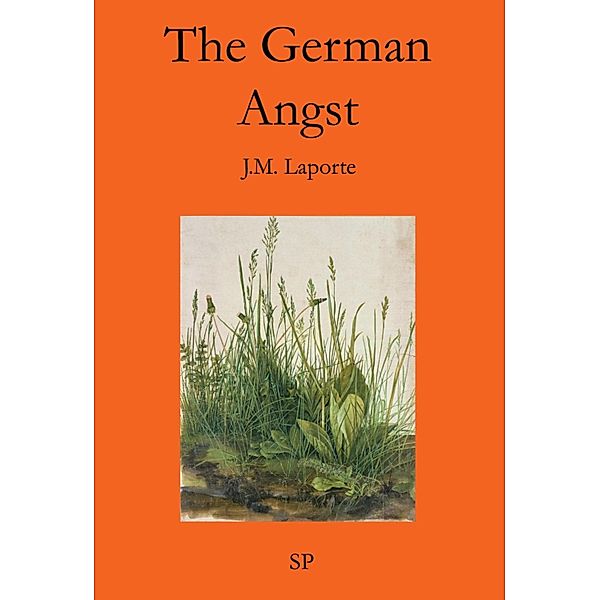 The German Angst, J. M. Laporte