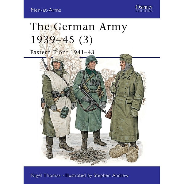 The German Army 1939-45 (3), Nigel Thomas