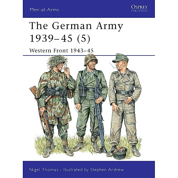 The German Army 1939-45 (5), Nigel Thomas