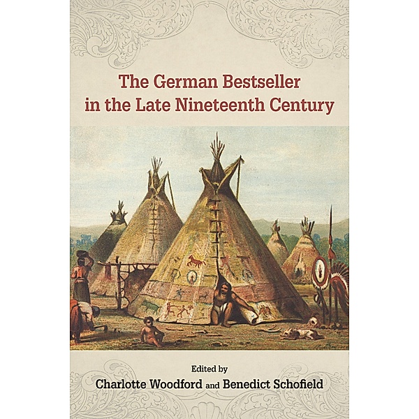 The German Bestseller in the Late Nineteenth Century / Studies in German Literature Linguistics and Culture Bd.117