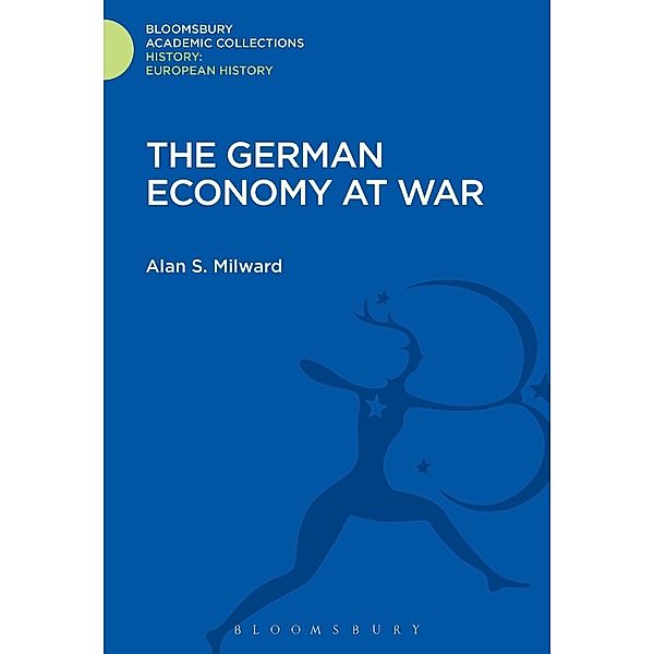 The German Economy at War, Alan S. Milward