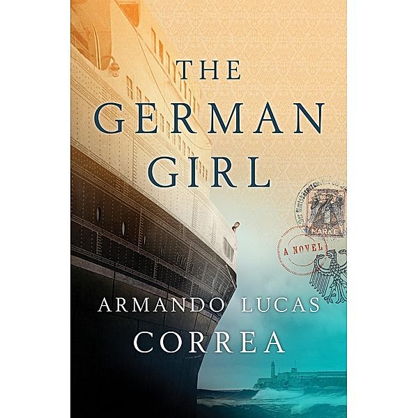 The German Girl, Armando Lucas Correa