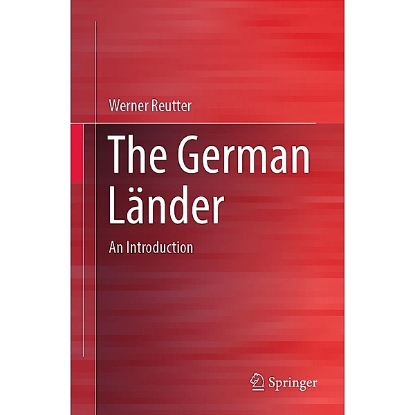 The German Länder, Werner Reutter