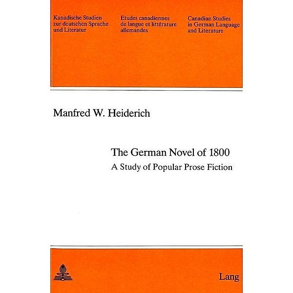 The German Novel of 1800, Manfred W. Heiderich