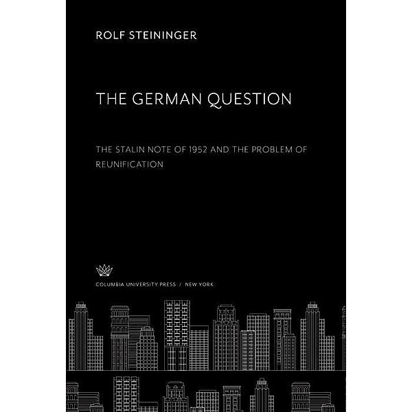 The German Question, Rolf Steininger