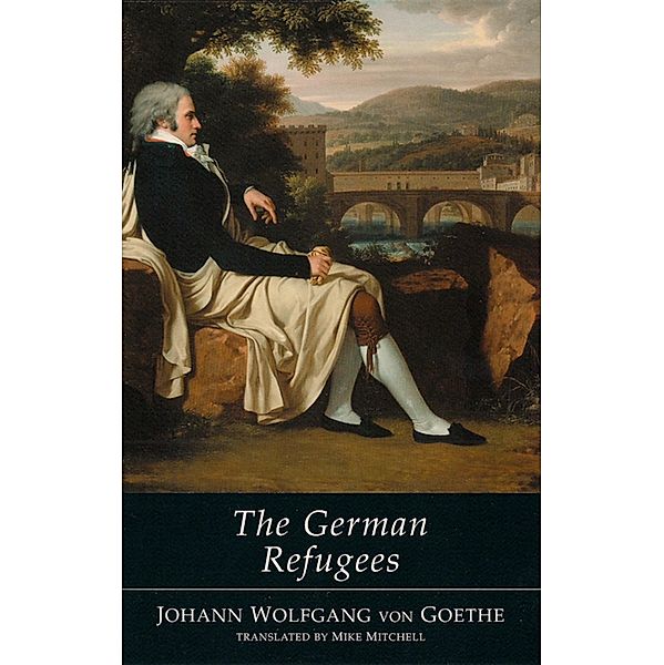 The German Refugees, Johann von Goethe