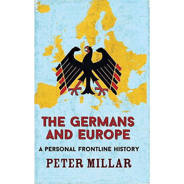 The Germans and Europe, Peter Millar