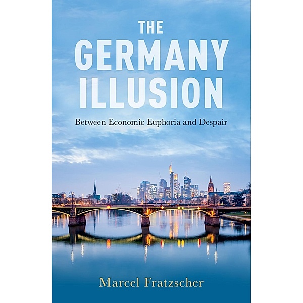 The Germany Illusion, Marcel Fratzscher