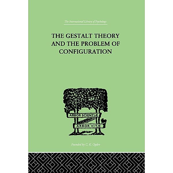 The Gestalt Theory And The Problem Of Configuration, Bruno Petermann