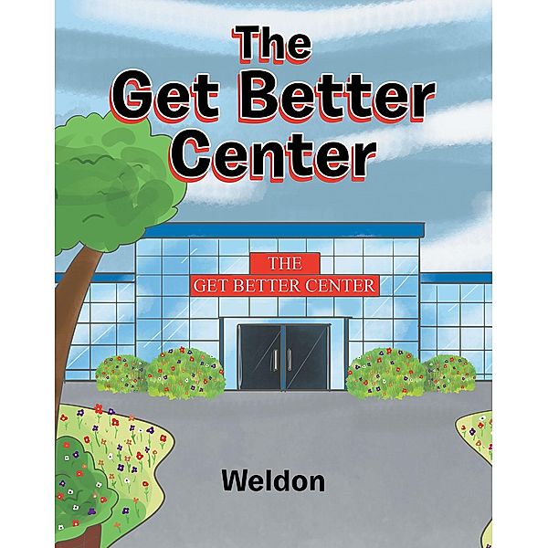 The Get Better Center, Weldon