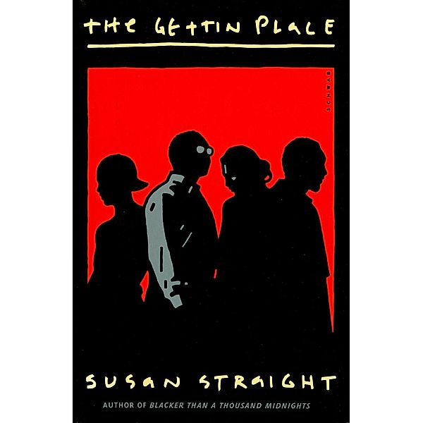 The Gettin' Place, Susan Straight