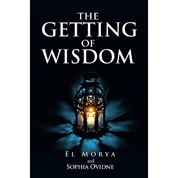 The Getting of Wisdom, El Morya, Sophia Ovidne