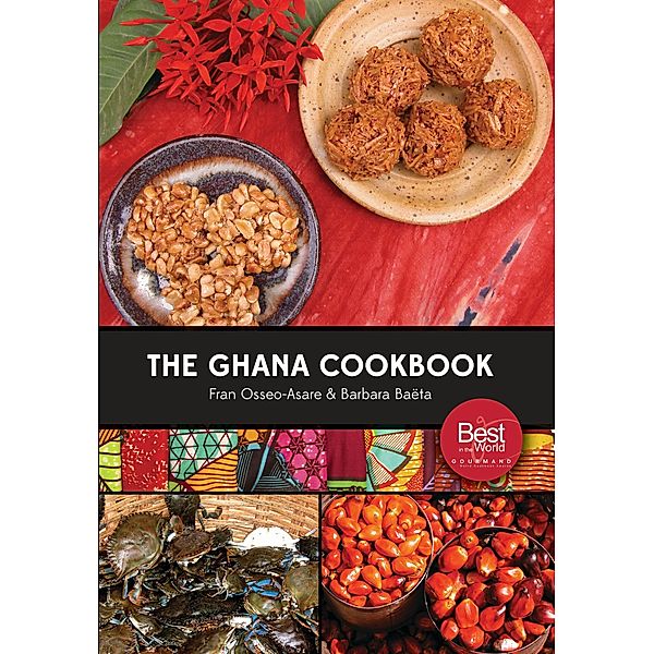 The Ghana Cookbook, Fran Osseo-Asare, Barbara Baëta