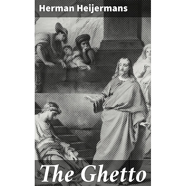 The Ghetto, Herman Heijermans