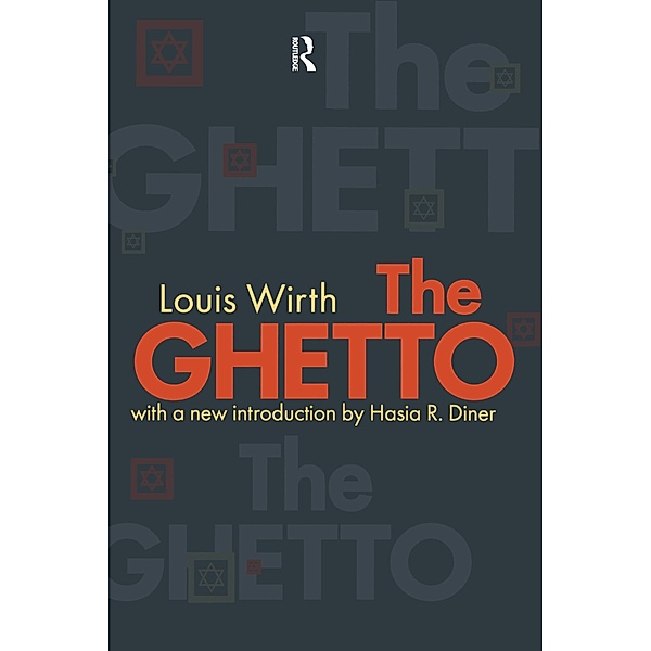 The Ghetto, Louis Wirth