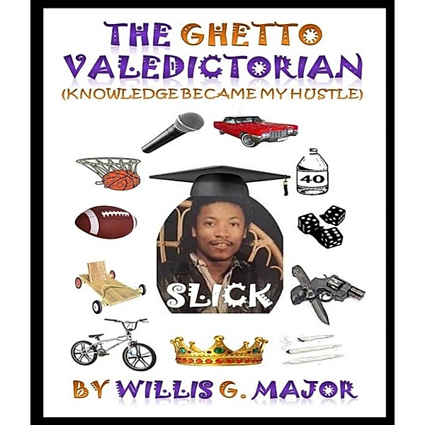 The Ghetto Valedictorian, Willis Major