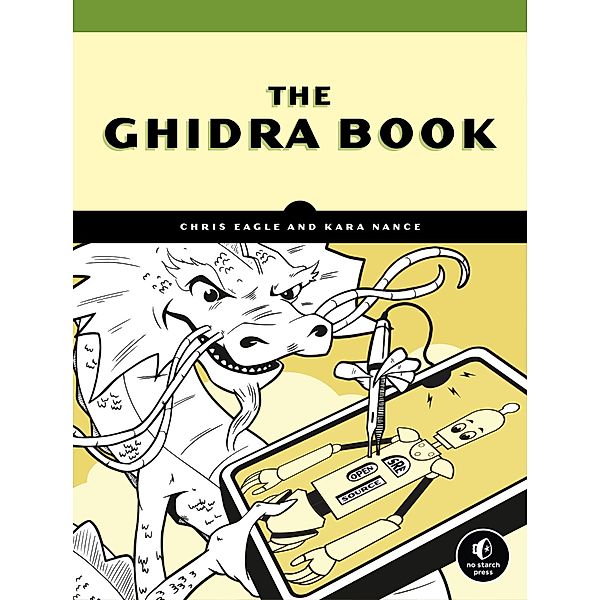 The Ghidra Book, Chris Eagle, Kara Nance