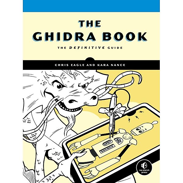 The Ghidra Book, Chris Eagle, Kara Nance