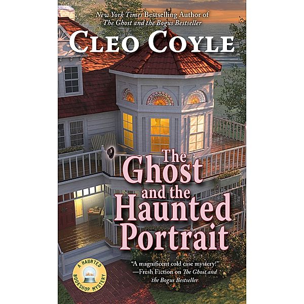 The Ghost and the Haunted Portrait / Haunted Bookshop Mystery Bd.7, Cleo Coyle