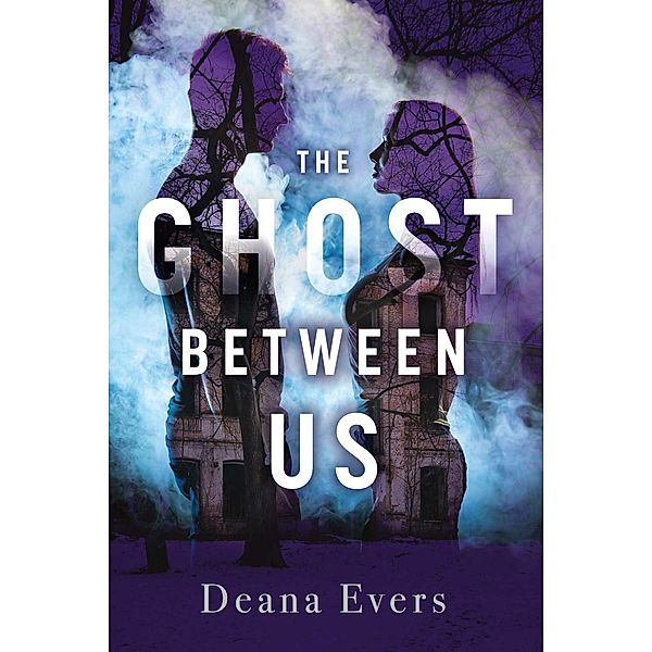 The Ghost Between Us, Deana Evers