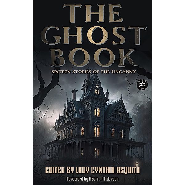 The Ghost Book: Sixteen Stories of the Uncanny, Lady Cynthia Asquith