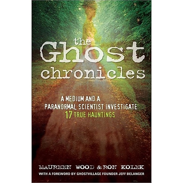 The Ghost Chronicles, Maureen Wood, Ron Kolek