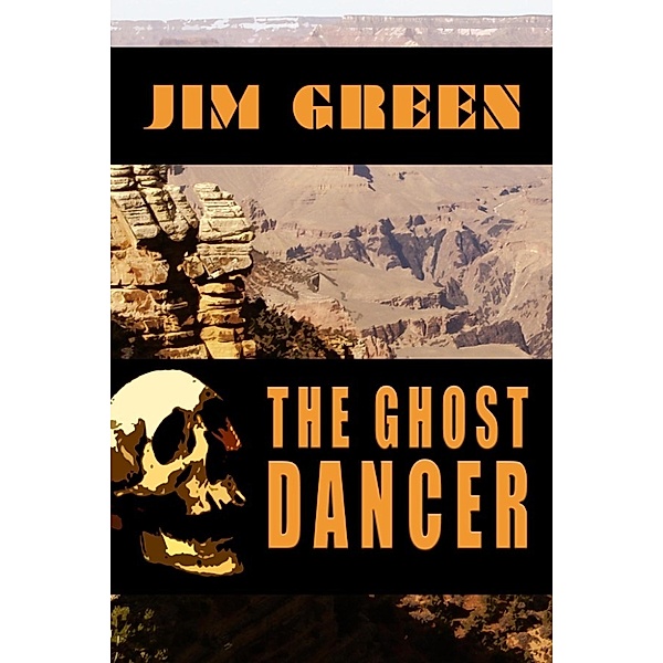 The Ghost Dancer, Jim Green