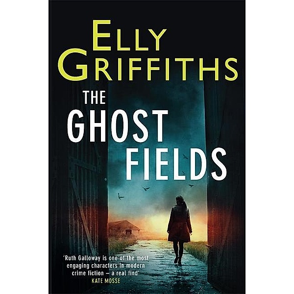 The Ghost Fields, Elly Griffiths
