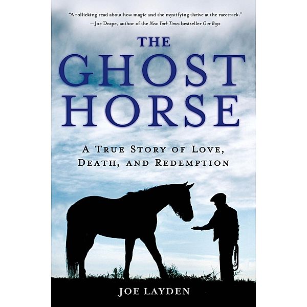 The Ghost Horse, Joe Layden
