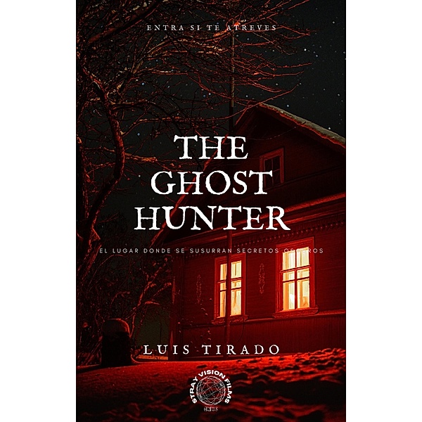 The ghost hunter, Stray Vision, Luis Piero Tirado