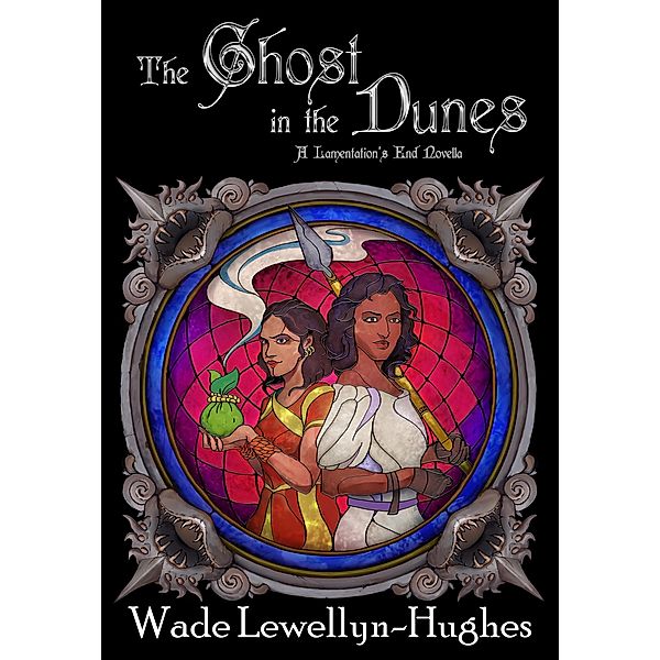 The Ghost in the Dunes (The Lamentation's End) / The Lamentation's End, Wade Lewellyn-Hughes